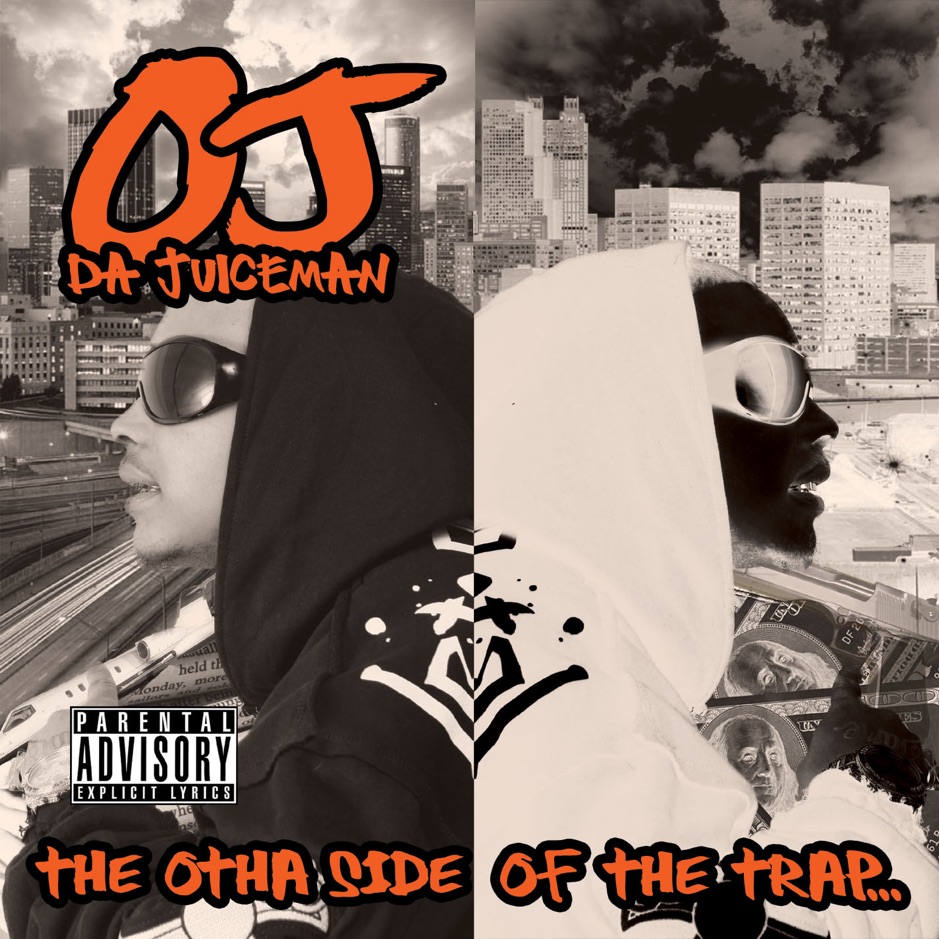 OJ da Juiceman - The Otha Side Of The Trap